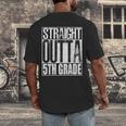 Straight Outta 5th Grade Shirt Graduation 2017 Men's Back Print T-Shirt