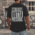 STRAIGHT OUTTA PRESCHOOL GIFT Grad Graduation Kids Men's Back Print T-Shirt