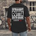 Straight Outta Sixth Grade Class Of 2024 Shirt Graduation Men's Back Print T-Shirt