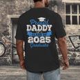 Super Proud Daddy Of 2025 Graduate Senior Graduation Family Men's Back Print T-Shirt
