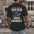 Super Proud Sister Of A 2019 Graduate Shirt Graduation Men's Back Print T-Shirt
