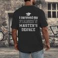 i Survived My Fiances Masters Degree Graduation Mastered It Men's Back Print T-Shirt