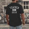 Teacher Established 2018 Shirt For Teacher Graduation Men Women Men's Back Print T-Shirt