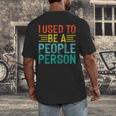 I Used To Be A People Person I Introvert Men's Back Print T-Shirt I Used To Be A People Person I Introvert Men's Back Print T-Shirt