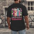 Valentine All Booked For Valentine Book Lovers Teacher Kid Men's Back Print T-Shirt Valentine All Booked For Valentine Book Lovers Teacher Kid Men's Back Print T-Shirt