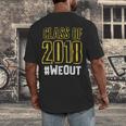 We Out WeOut Class Of 2018 Senior Graduation Men's Back Print T-Shirt