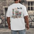 Book Lovers Bookworm Book Nerd I'm Ok Teacher School Men's Back Print T-Shirt