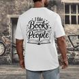 I Like Books More Than People Quote Men's Back Print T-Shirt I Like Books More Than People Quote Men's Back Print T-Shirt