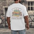 Books Reading Lovers Bookworm You Can Buy More Books Men's Back Print T-Shirt