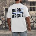 Born To Argue Graduation Lawyer Advocate Attorney Law Men's Back Print T-Shirt