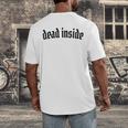 Dead Inside Saying Sarcasm Introvert Men's Back Print T-Shirt Dead Inside Saying Sarcasm Introvert Men's Back Print T-Shirt