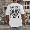 Everyone Calm Down Bachelors Degree Graduation T-Shirt Men's Back Print T-Shirt