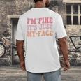 I'm Fine It's Just My Face Resting Face Mood Introvert Premium Men's Back Print T-Shirt