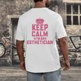 Keep Calm I'm An Esthetician Graduation Esthetician Premium Men's Back Print T-Shirt