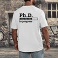 PhD In Progress Graduation Progress Bar Shirt Men's Back Print T-Shirt