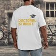PhD Student Doctoral Degree Graduation Phd Graduate Men's Back Print T-Shirt