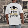 Proud Mom Of A Class Of 2026 Graduate Senior Graduation 2026 Men's Back Print T-Shirt