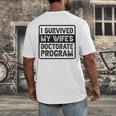 I Survived My Wife's Doctorate Program PhD Graduation Men's Back Print T-Shirt