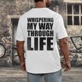 Whispering My Way Through Life Sayings For Introverts Men's Back Print T-Shirt Whispering My Way Through Life Sayings For Introverts Men's Back Print T-Shirt