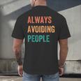 Always Avoiding People Shy Introvert Men's Back Print T-Shirt