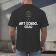 Artist Shirt Art School Grad Graduation Shirt Men's Back Print T-Shirt