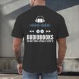 Audiobooks Listener Book Reading Lover Fun Men's Back Print T-Shirt Audiobooks Listener Book Reading Lover Fun Men's Back Print T-Shirt