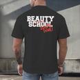 Beauty School Graduation Class Of 2018 Men's Back Print T-Shirt