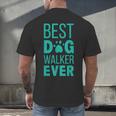 Best Dog Walker Ever Graduation New Shirt Dog Lover Men's Back Print T-Shirt