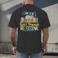 Some Of My Best Friends Are Fictional Book Lover Bookworm Men's Back Print T-Shirt