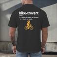 Bike-Trovert Bicycle Humor Definition Introvert Men's Back Print T-Shirt