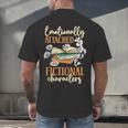 Book Lover Emotionally Attached To Fictional Characters Men's Back Print T-Shirt Book Lover Emotionally Attached To Fictional Characters Men's Back Print T-Shirt