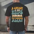 Borrow Books A Library A Day Keeps The Boredom Away Reading Men's Back Print T-Shirt