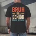 Bruh I'm A Senior Class Of 2026 Graduation Senior 2026 Men's Back Print T-Shirt