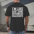 Business Graduation Major I'm Like 2018 Done Men's Back Print T-Shirt