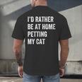 Cat Owner Introvert Stay Home Rather Pet Cat Men's Back Print T-Shirt Cat Owner Introvert Stay Home Rather Pet Cat Men's Back Print T-Shirt
