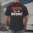 Caution I'm An Introvert Sarcastic Geek Video Gamer Jokes Men's Back Print T-Shirt