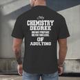 Chemistry Degree Graduation Quote Men's Back Print T-Shirt