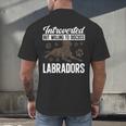 Chocolate Lab Dog Introvert Chocolate Labrador Retriever Men's Back Print T-Shirt