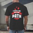 I Chose The Psycho Path School Graduation Men's Back Print T-Shirt