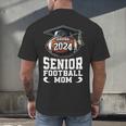 Class Of 2024 Graduation Senior Football Mom 2024 Men's Back Print T-Shirt