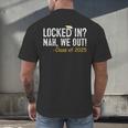 We Out Class Of 2025 Senior Graduation Graduate Grad Men's Back Print T-Shirt