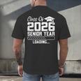 Class Of 2026 Senior Year Loading Countdown Graduation Men's Back Print T-Shirt