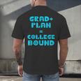 College Bound Graduation 2023 Grad Plan College Bound Men's Back Print T-Shirt