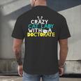 Crazy Cat Lady Doctorate Graduation T-Shirt Phd EdD Men's Back Print T-Shirt
