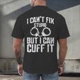 I Cuff Stupid Police OfficerShirt Academy Graduation Men's Back Print T-Shirt