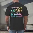 Custodian Life Graduation Day Last Day Of School Tie Dye Men's Back Print T-Shirt