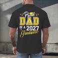 Dad Graduation Senior 2027 Proud Dad Of a 2027 Graduate Men's Back Print T-Shirt