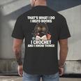 Das Ist Es Was Ich Tue Ich Lese Books Crochet And Men's Back Print T-Shirt