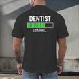 Dentist Loading Shirt Graduation Student Men's Back Print T-Shirt