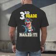 Dinosaur Graduation Cap Gown 3rd Grade Graduate Nailed It Men's Back Print T-Shirt